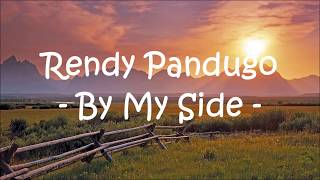 By My Side - Rendy Pandugo Lyrics (First Row)