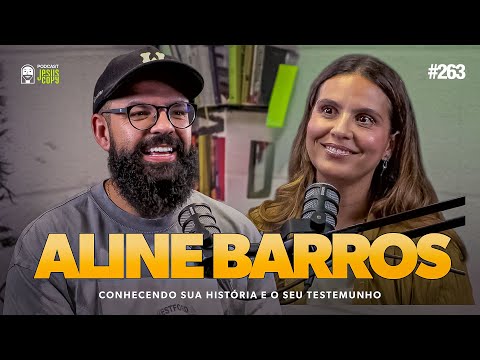 Aline Barros e Douglas Gonçalves no Podcast JesusCopy  #263