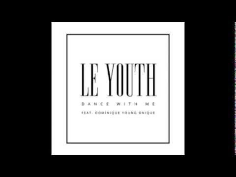 Le Youth Ft. Dominique Young Unique - Dance With Me (Teaser)