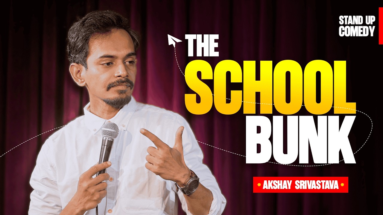 "SCHOOL BUNK Part 1" | Standup Comedy By Akshay Srivastava Hindi