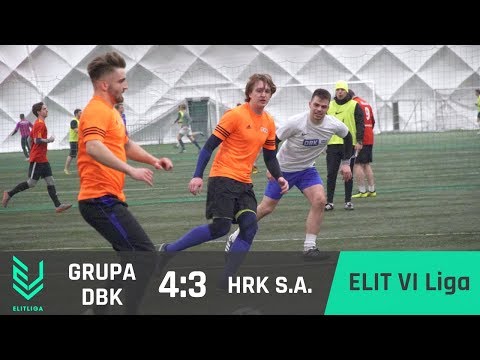 Grupa DBK 4:3 HRK S.A. - ELIT VI Liga [ZIMA 2018]