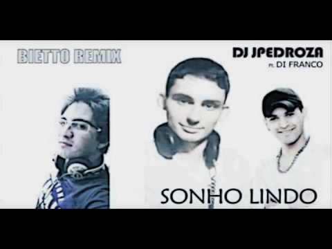 Dj JPedroza Feat. Di Franco - Sonho Lindo (Bietto Remix)