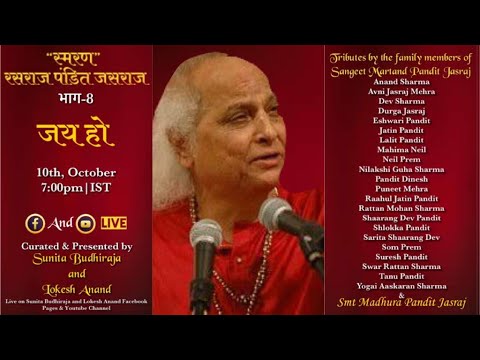 Part-8 | Smaran - Rasraj Pandit Jasraj | Curated & Presented by Sunita Budhiraja and Lokesh Anand