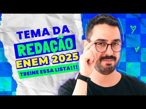 LISTA DE TEMAS QUE PODEM CAIR NA REDAÇÃO ENEM