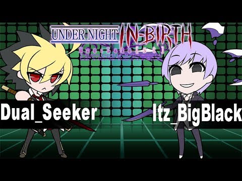 UNICLR :Dual _Seeker (Hyde) vs IItz_BigBlack (Byakuya) Under Night In Birth Ranked Match