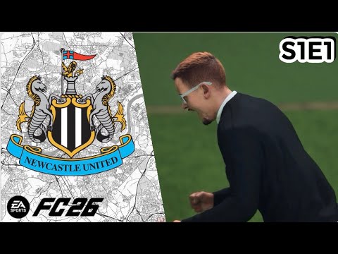 A NEW ERA ✨ | FC26 Newcastle United Career Mode S1E1
