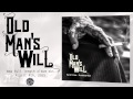 Old Man's Will - Easy Rider | Hard Times ...