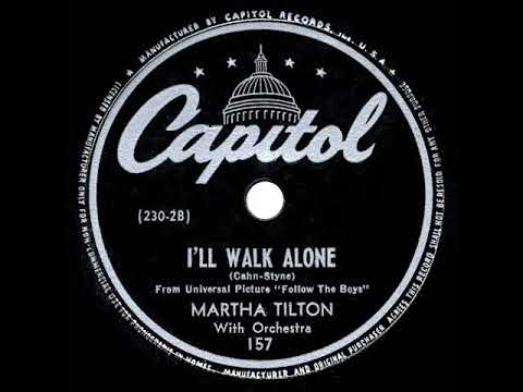 1944 HITS ARCHIVE: I’ll Walk Alone - Martha Tilton