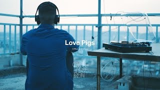GIVEN FREE REIN - LOVE PIGS / Official Video
