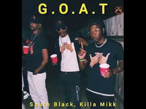South Black , Killa Mikk - WELLDAZ G.O.A.T