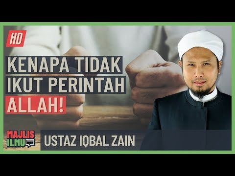 Ustaz Iqbal Zain - Kenapa Tidak Ikut Perintah Allah! #alkahfiproduction #ceramah #kuliah