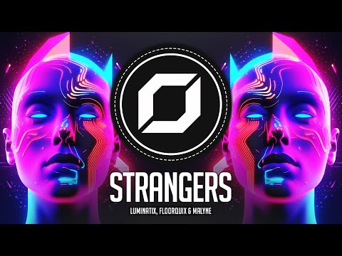 PSY-TRANCE ◉ Kenya Grace - Strangers (Luminatix, FloorQuix & Malyne Cover)