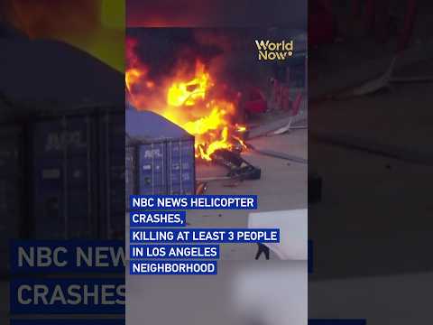 NBC news helicopter crashes, killing at least 3 people in Los Angeles neighborhood