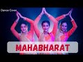 Mahabharat Dance Cover | Nrityanjali |