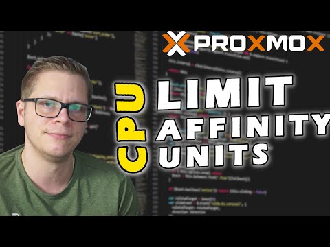 Proxmox VE 8.x - CPU Limit / Units / Affinity alles erklärt und getestet