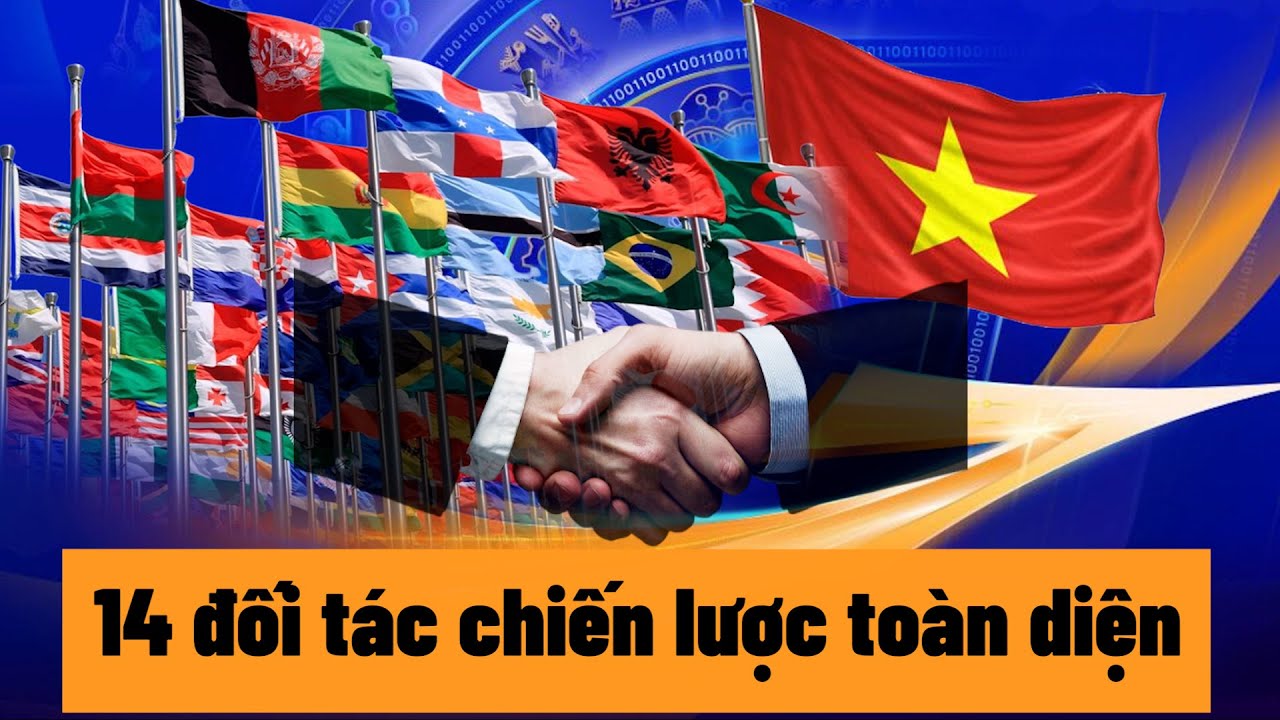 Việt Nam đang quan hệ ngoại giao với các nước ra sao?