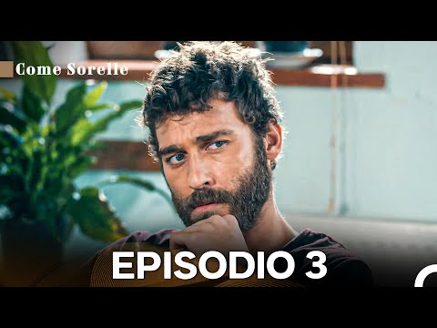 Come Sorelle Episodio 3 - Versione Lunga (Doppiato in Italiano)