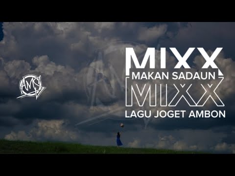 AMBON MUSIC STYLE _MIXX JOGET LAGU MINANG LAMO (MAKAN SADAUN)