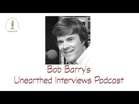 Bob Barry's Unearthed Interviews Podcast - Introduction