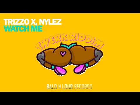 Trizzo X, Nylez - Watch Me