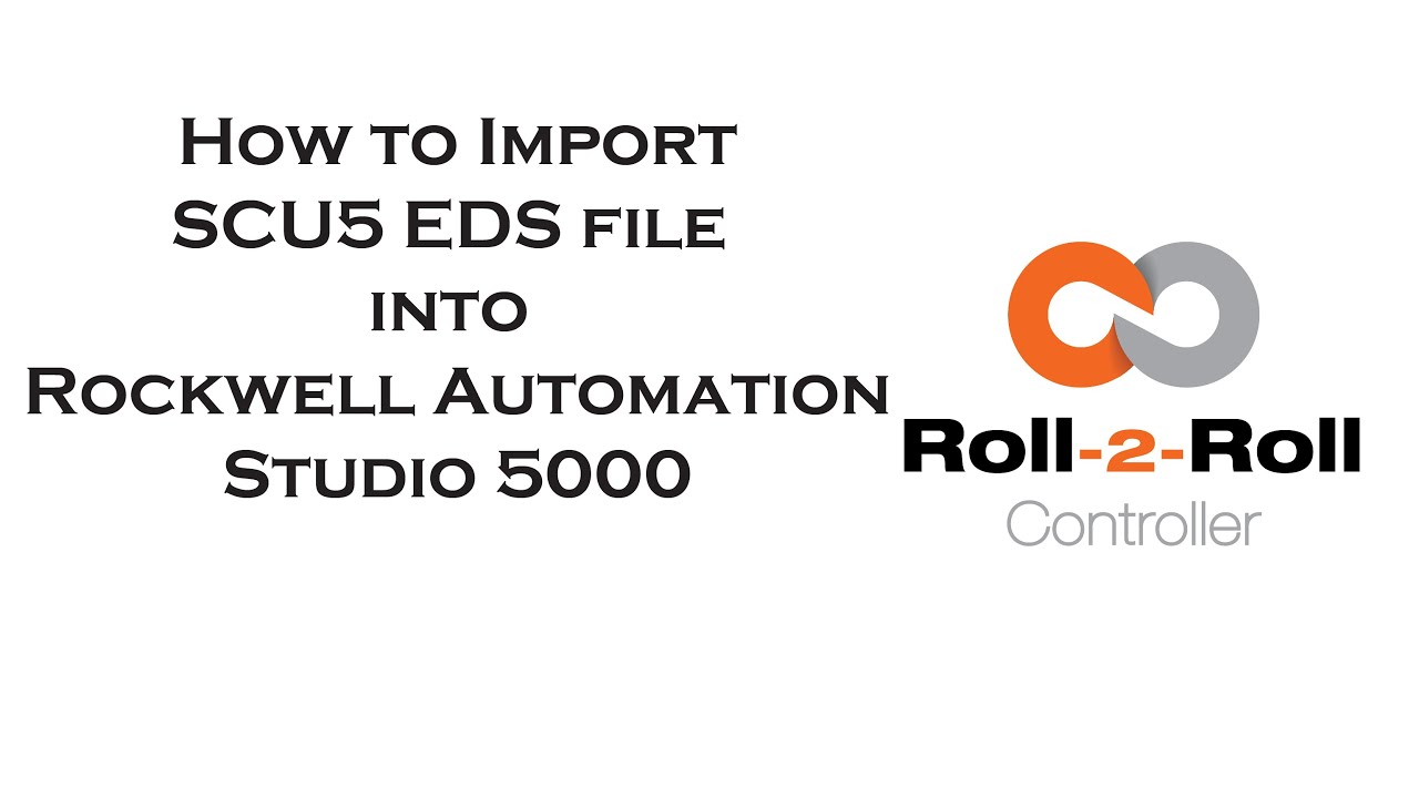 
<span>How to Import SCU5 EDS file Into Rockwell Automation Studio 5000</span>
