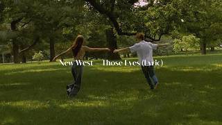 Download lagu New West – Those Eyes (Lyric) mp3