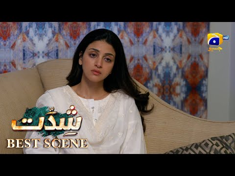 Shiddat Episode 37 | 𝐁𝐞𝐬𝐭 𝐒𝐜𝐞𝐧𝐞 𝟎𝟒 | Anmol Baloch - Muneeb Butt | Har Pal Geo
