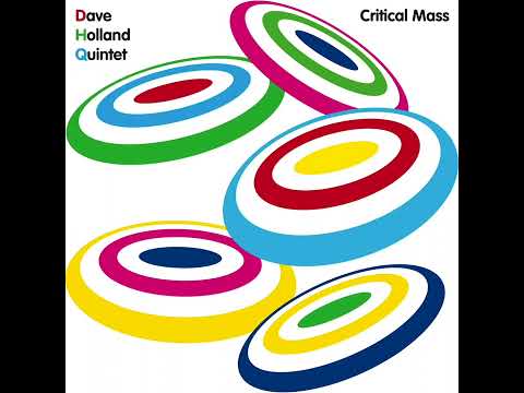 Dave Holland Quintet - Critical Mass (Full Album)