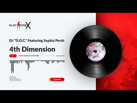 DJ "D.O.C." Featuring Sophia Persh - 4th Dimension (Radio Mix)