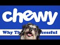 Chewy Why They Re Successful