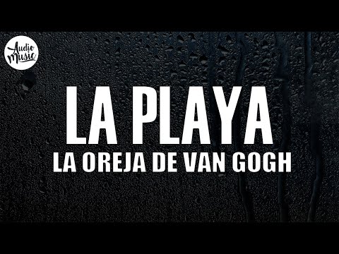 La Oreja de Van Gogh - La Playa (Letra)