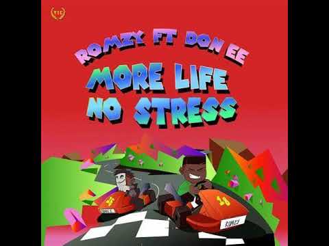Romzy ft Don EE - More Life No Stress (432 Hz)