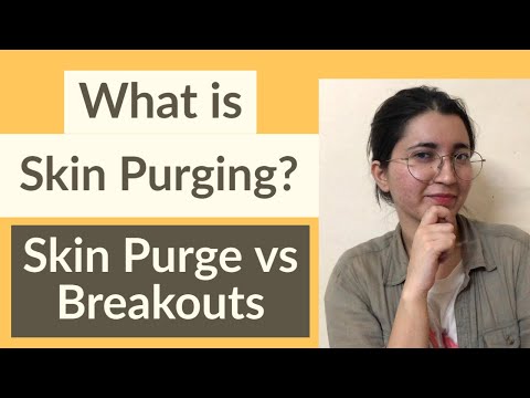 What is Skin Purging? Skin Purge vs Breakouts