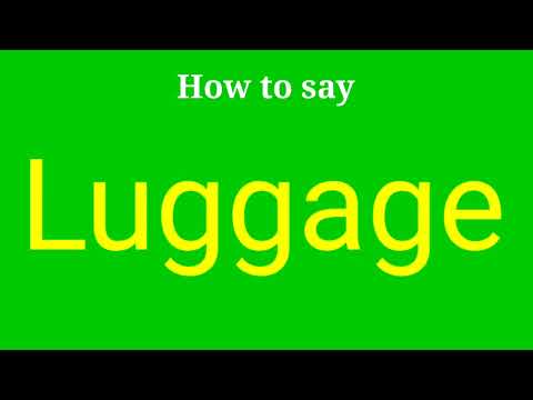 How to pronounce Luggage | Luggage pronunciation