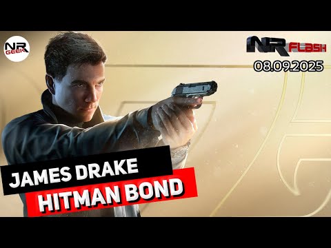 James Drake Hitman Bond 007 - NRFlash (08.09.2025)