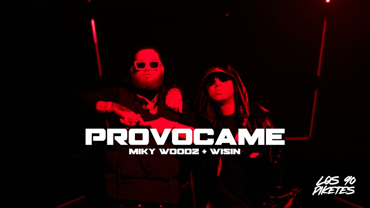 Miky Woodz & Wisin — Provocame