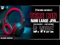 Tere Bin Nahi Laage Jiya Female Full Audio Song Lyrics Lofi Slowed Reverb Subscribe For Updts