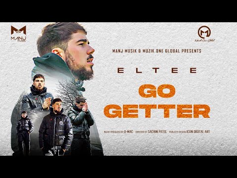 Eltee - Go Getter [Official Music Video]