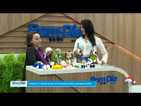 Conheça o trabalho da artesã Maria Paiva com Amigurumi 22 12 2022
