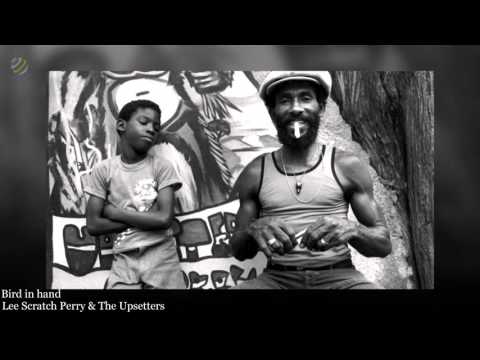 Bird In Hand - Lee Scratch Perry & The Upsetters [HQ]