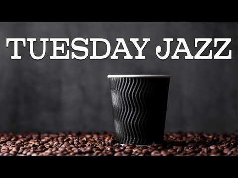 Relaxing Tuesday JAZZ - Smooth Background Sax JAZZ For Work and Study At Home