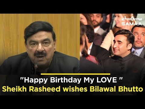 "Happy Birthday My LOVE " Sheikh Rasheed wishes Bilawal Bhutto