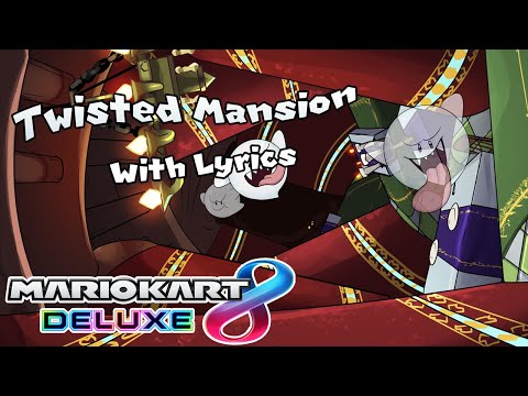 Twisted Mansion WITH LYRICS - Mario Kart 8 Deluxe Cover