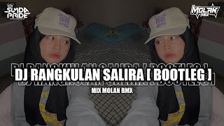 Download lagu DJ RANGKULAN SALIRA - IKHLAS MEMANG IKHLAS RIDHO TEU NGAJODO [BOOTLEG] MIX MOLAN RMX mp3