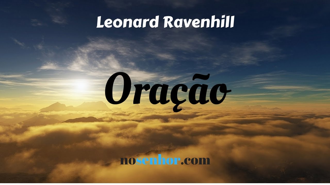 Oração - Leonard Ravenhill