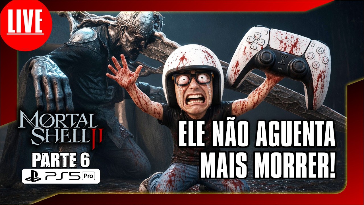 🎮🚨 AO VIVO - ELE NÃO AGUENTA MAIS MORRER NO Mortal Shell II - PS5 Pro - PARTE 5 #mortalshellii