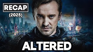 “Altered 2025 – Full Movie Recap &amp; Ending Explained” 🎬