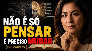 Romanos 12:2 Não É Pensamento Positivo. É Transformação.