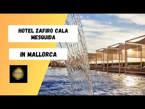 Hotel Zafiro Cala Mesquida: Ein perfekter Ort zum Entspannen und Geniessen