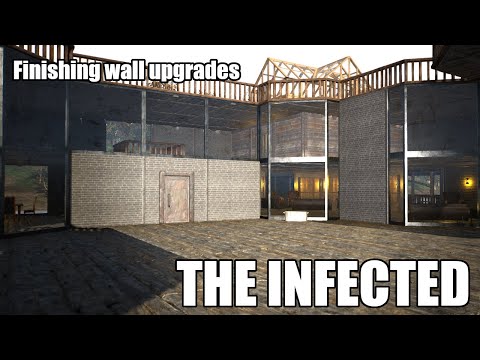 The Infected S7E78 - Finishing the wall upgrades